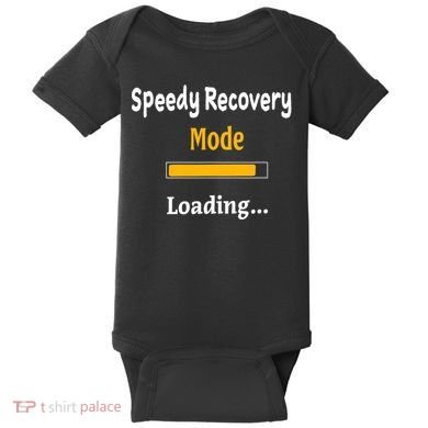 Speedy Recovery Mode Loading Get Well Soon Feel Better Baby Bodysuit