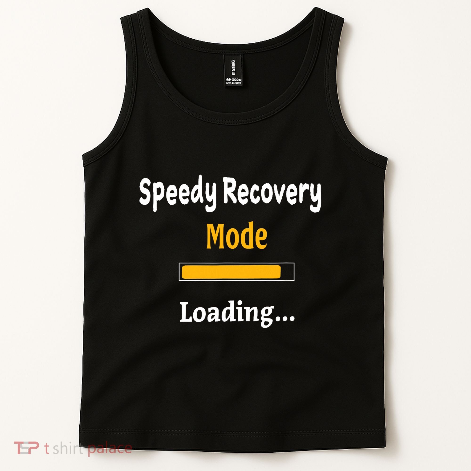 Speedy Recovery Mode Loading Get Well Soon Feel Better Tank Top