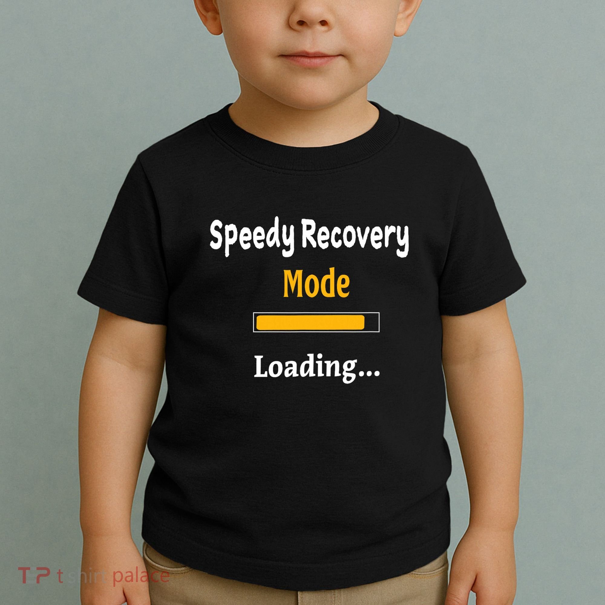 Speedy Recovery Mode Loading Get Well Soon Feel Better Toddler T-Shirt