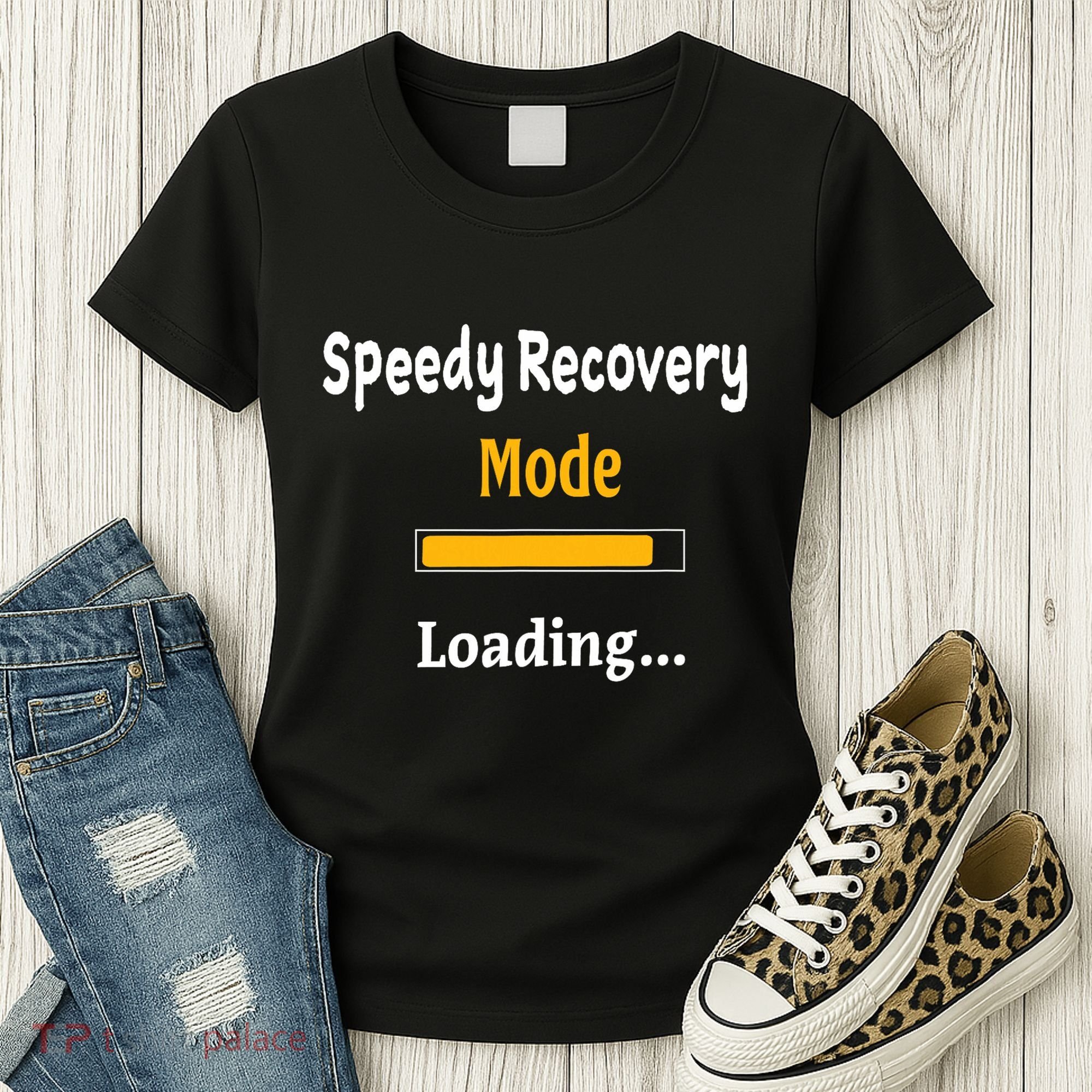 Speedy Recovery Mode Loading Get Well Soon Feel Better Women's T-Shirt
