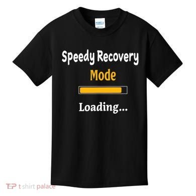 Speedy Recovery Mode Loading Get Well Soon Feel Better Kids T-Shirt