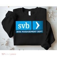 SVB Risk Management Team Svb Risk Management Department Sweatshirt thumb 2