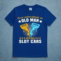 Slot Racing Never Understimate Old Driving Slot Car Gift T-Shirt thumb 5