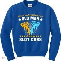 Slot Racing Never Understimate Old Driving Slot Car Gift Kids Sweatshirt thumb 0
