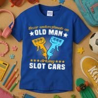 Slot Racing Never Understimate Old Driving Slot Car Gift Kids T-Shirt thumb 3