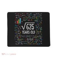 Square Root Of 625 25th Birthday 25 Year Old Gifts Math Bday Mousepad thumb 0