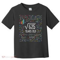 Square Root Of 625 25th Birthday 25 Year Old Gifts Math Bday Toddler T-Shirt thumb 0