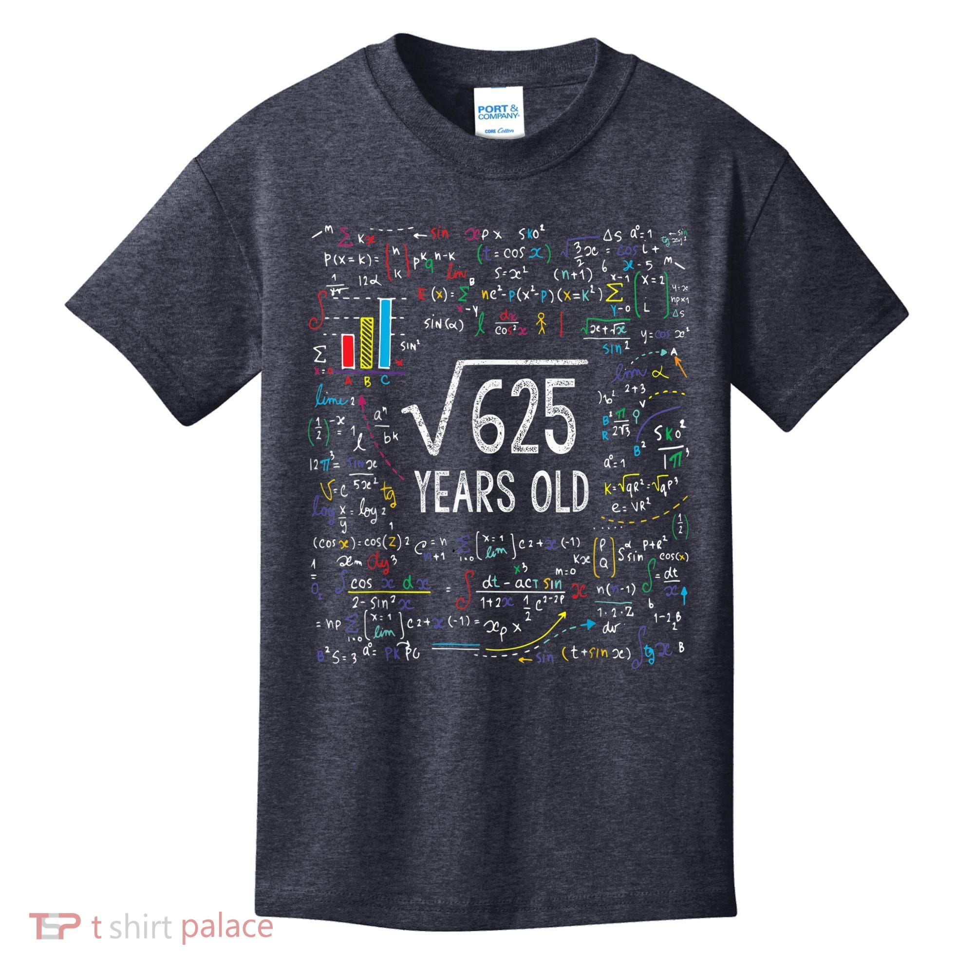 Square Root Of 625 25th Birthday 25 Year Old Gifts Math Bday Kids T-Shirt