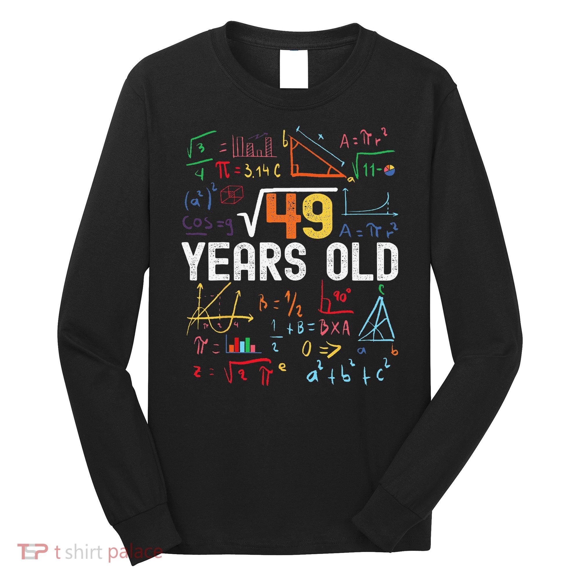 Square Root Of 49 7th Birthday 7 Years Old Birthday Long Sleeve Shirt