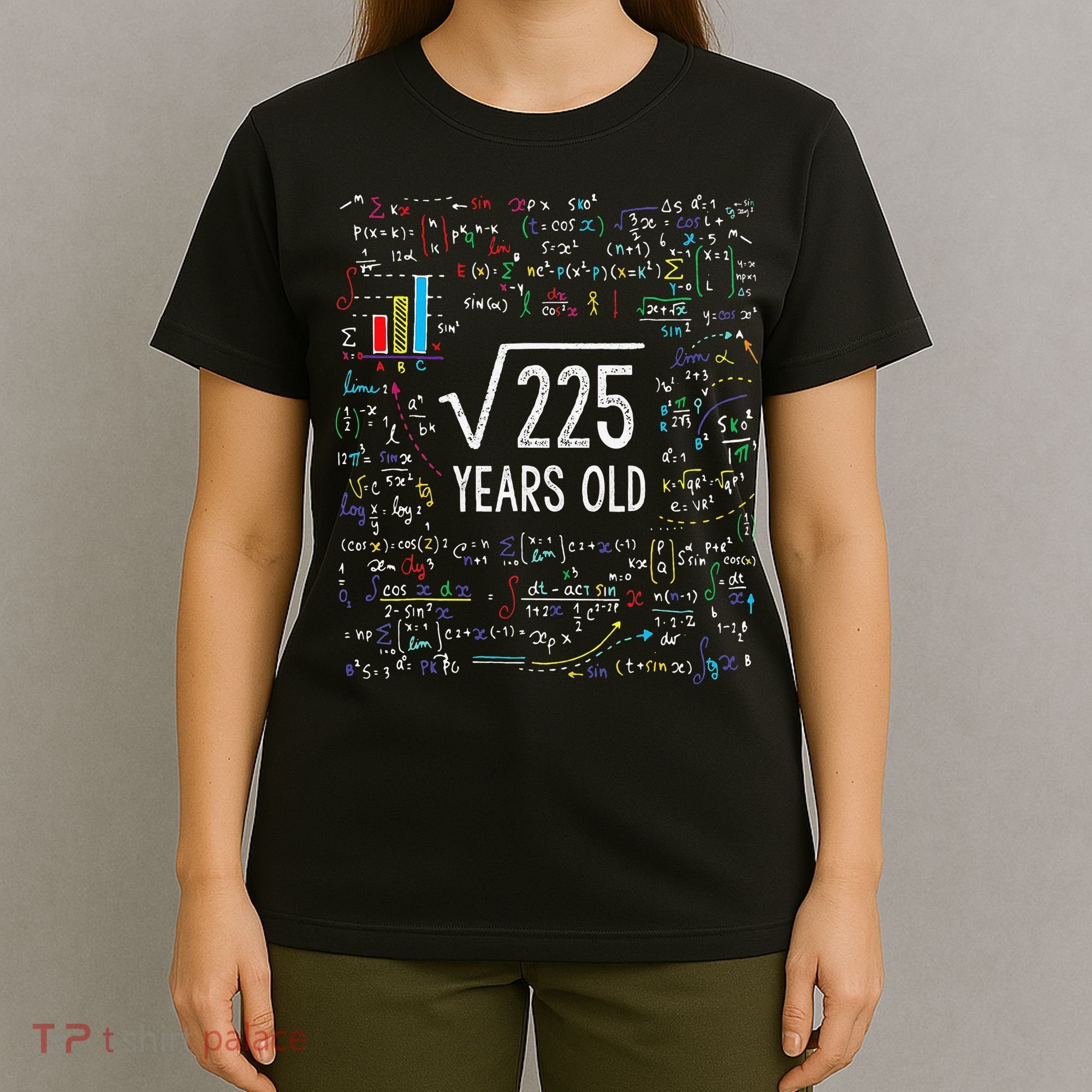 Square Root Of 225 15th Birthday 15 Year Old Gifts Math Bday T-Shirt