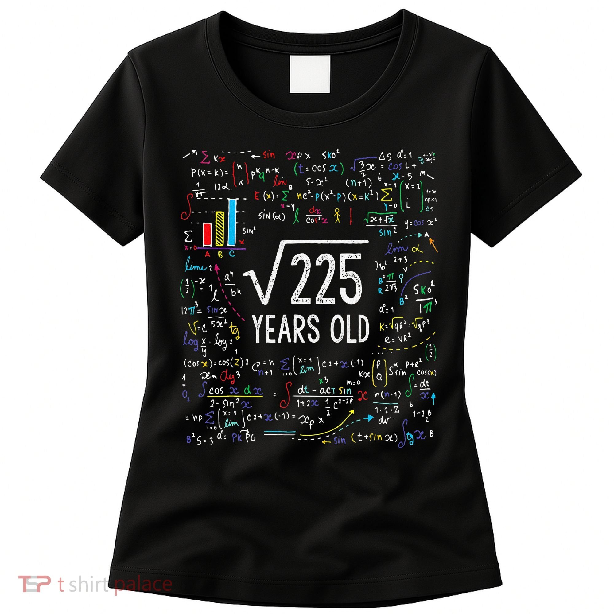 Square Root Of 225 15th Birthday 15 Year Old Gifts Math Bday Women's T-Shirt