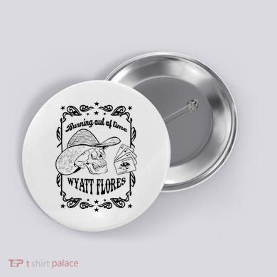 Skull Running Out Of Time Wyatt Flores Button
