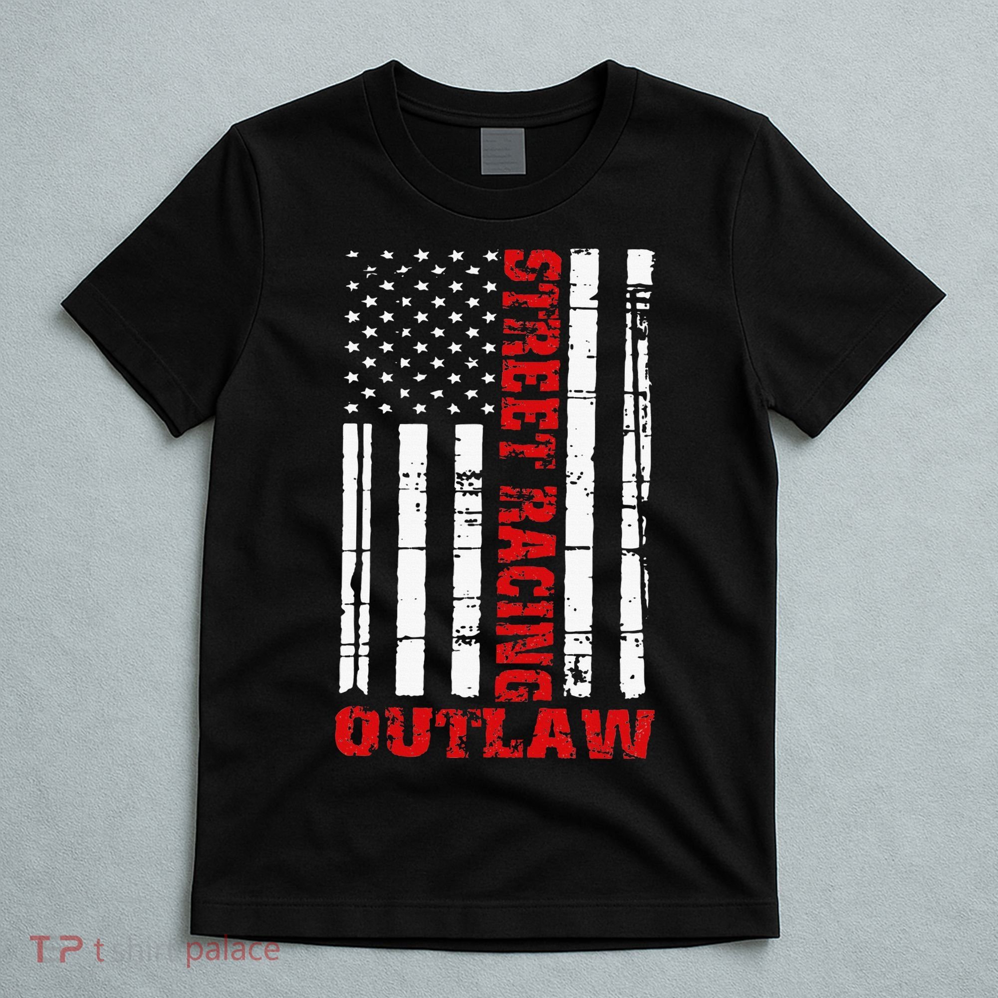 Street Racing Outlaw Flag American Drag Racing T-Shirt