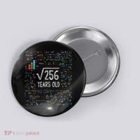 Square Root Of 256 16th Birthday 16 Year Old Gifts Math Bday Button thumb 0