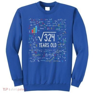 Square Root Of 324 18th Birthday 18 Year Old Funny Gift Math Bday Cute Gift Sweatshirt