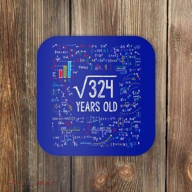 Square Root Of 324 18th Birthday 18 Year Old Funny Gift Math Bday Cute Gift Coaster