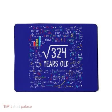 Square Root Of 324 18th Birthday 18 Year Old Funny Gift Math Bday Cute Gift Mousepad