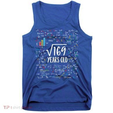 Square Root Of 169 13th Birthday Gift 13 Year Old Gifts Math Bday Gift Tank Top
