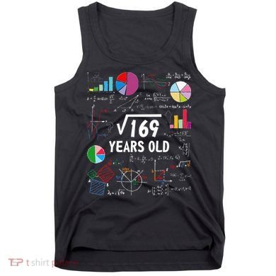 Square Root Of 169 13th Birthday 13 Year Old Math Nerd Tank Top