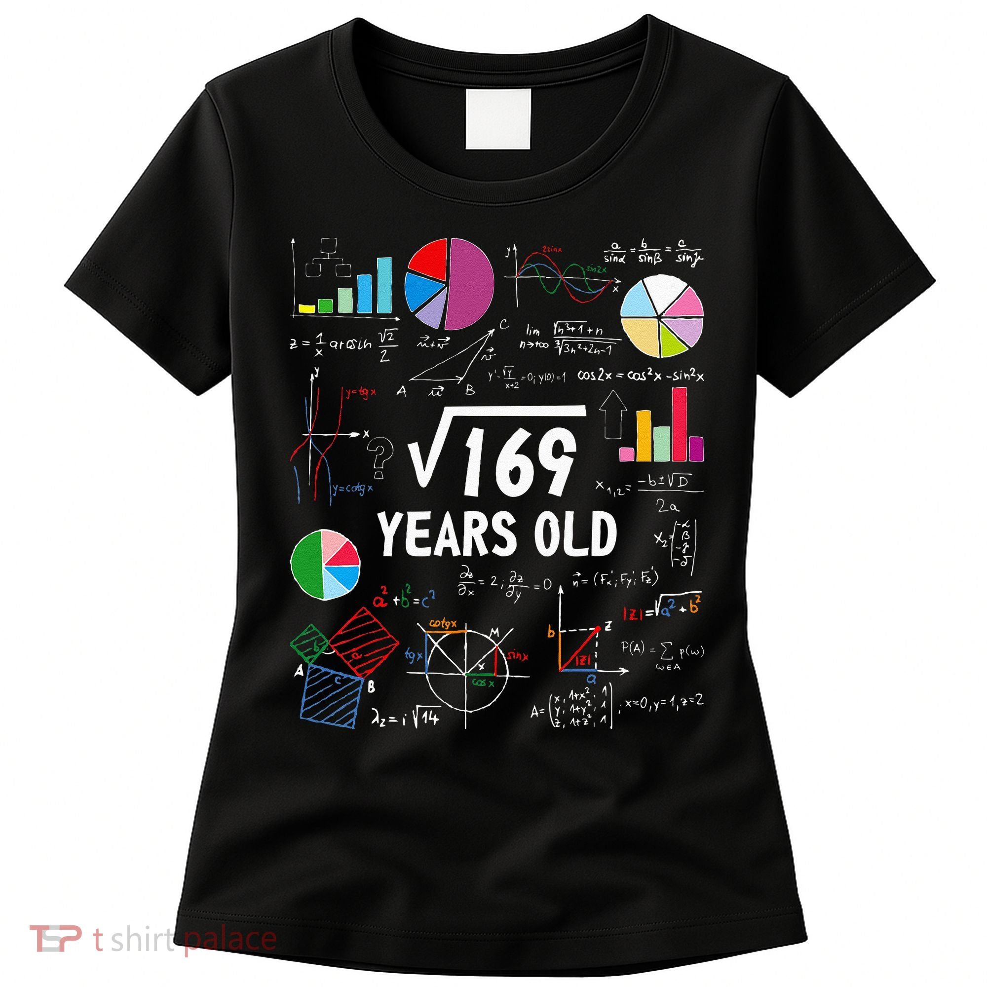 Square Root Of 169 13th Birthday 13 Year Old Math Nerd Women's T-Shirt