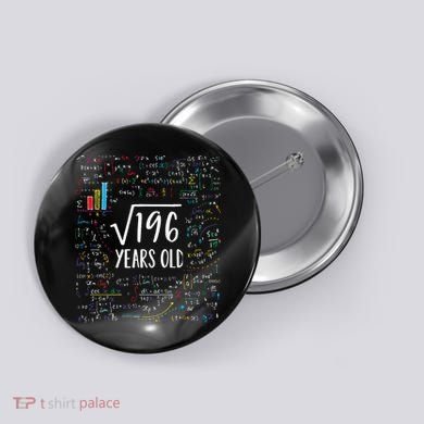 Square Root Of 196 14th Birthday 14 Year Old Gifts Math Bday Button