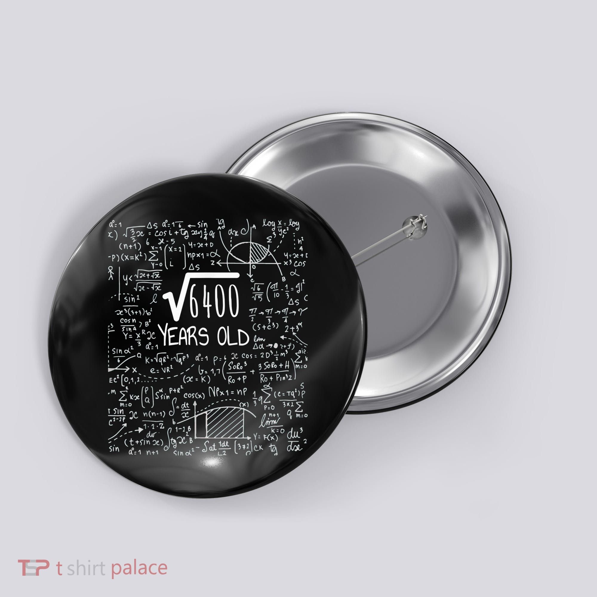 Square Root of 6400: 80 Years Old - 80th Birthday Button