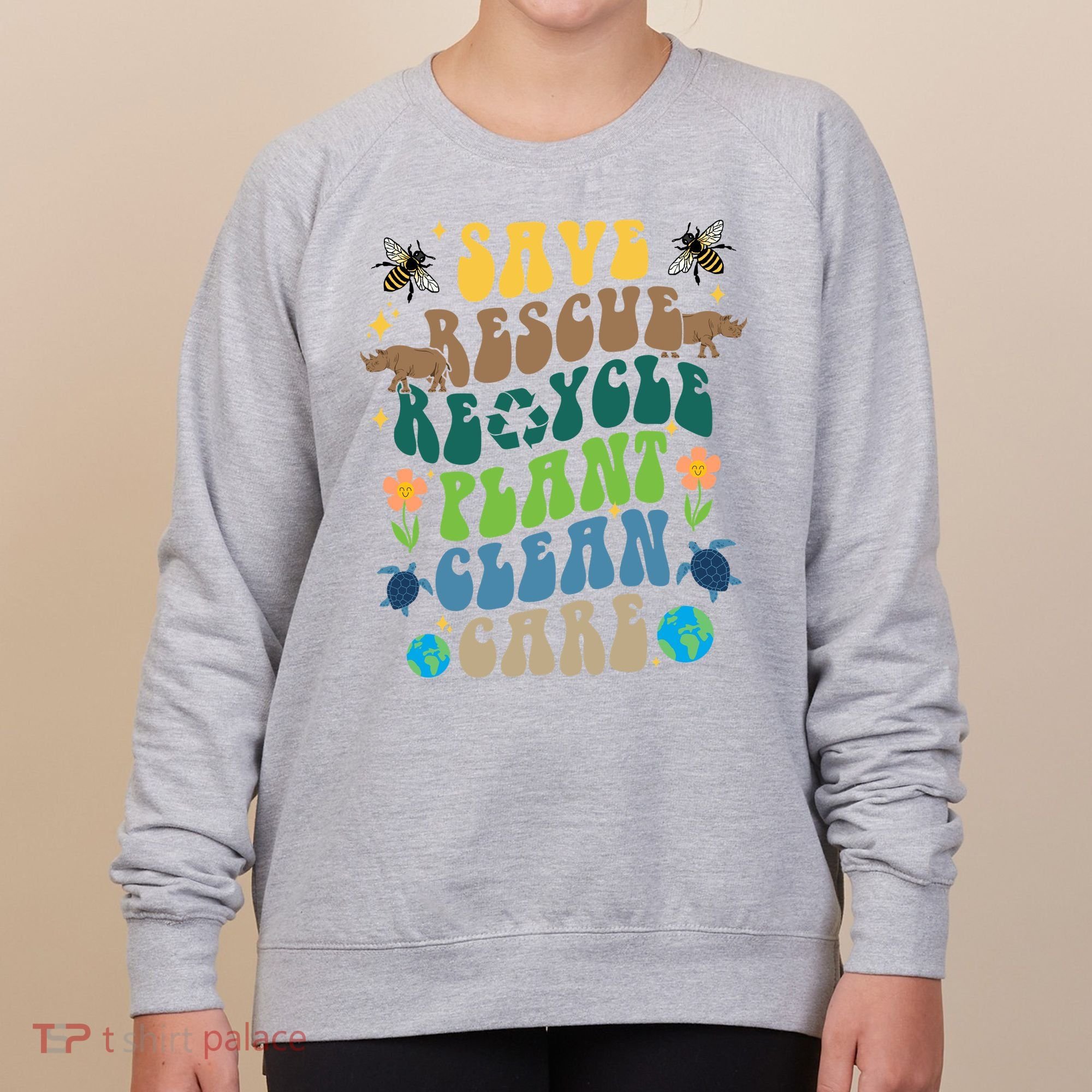 Save Rescue Recycle Plant Clean Care Earth Day Women's Sweatshirt