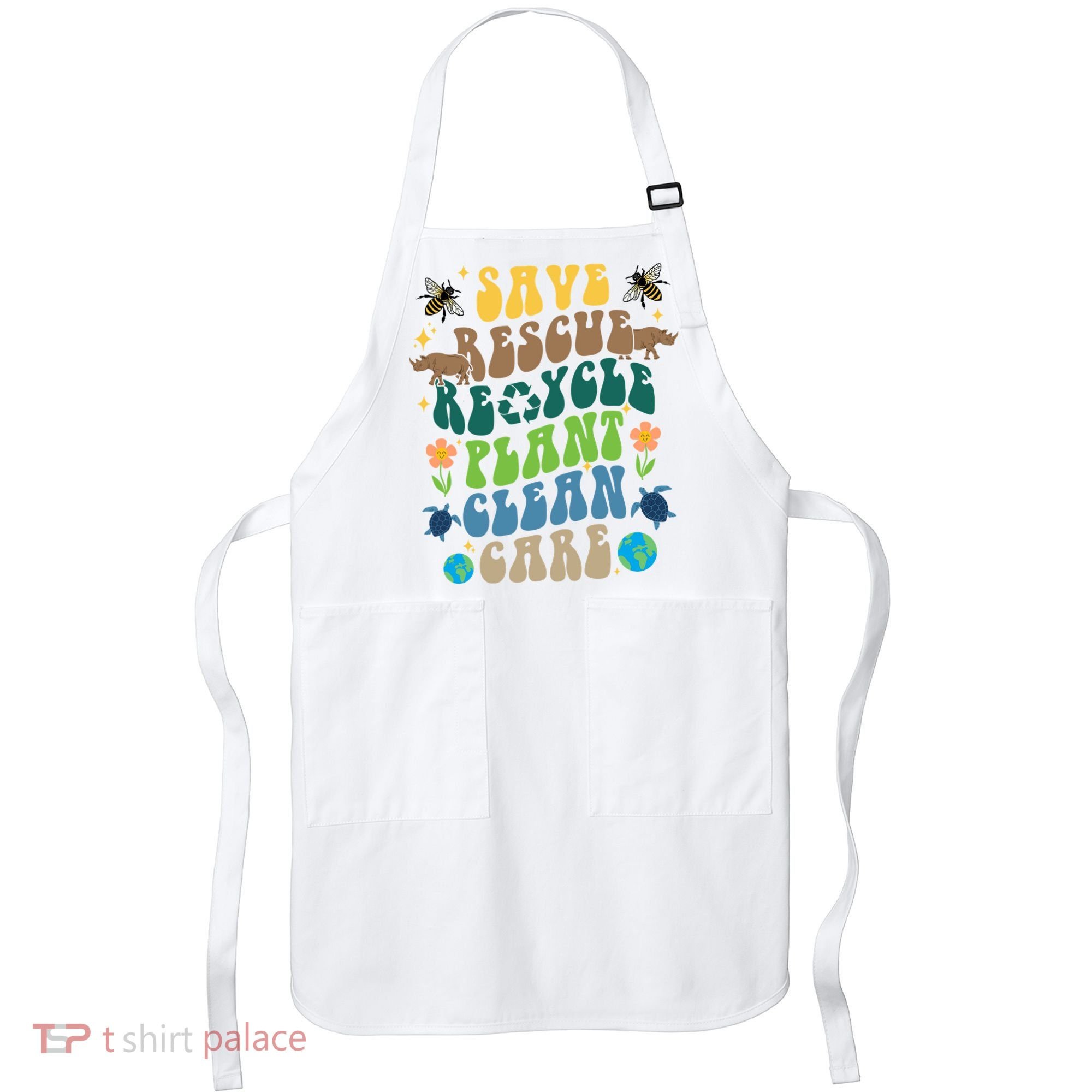 Save Rescue Recycle Plant Clean Care Earth Day Apron