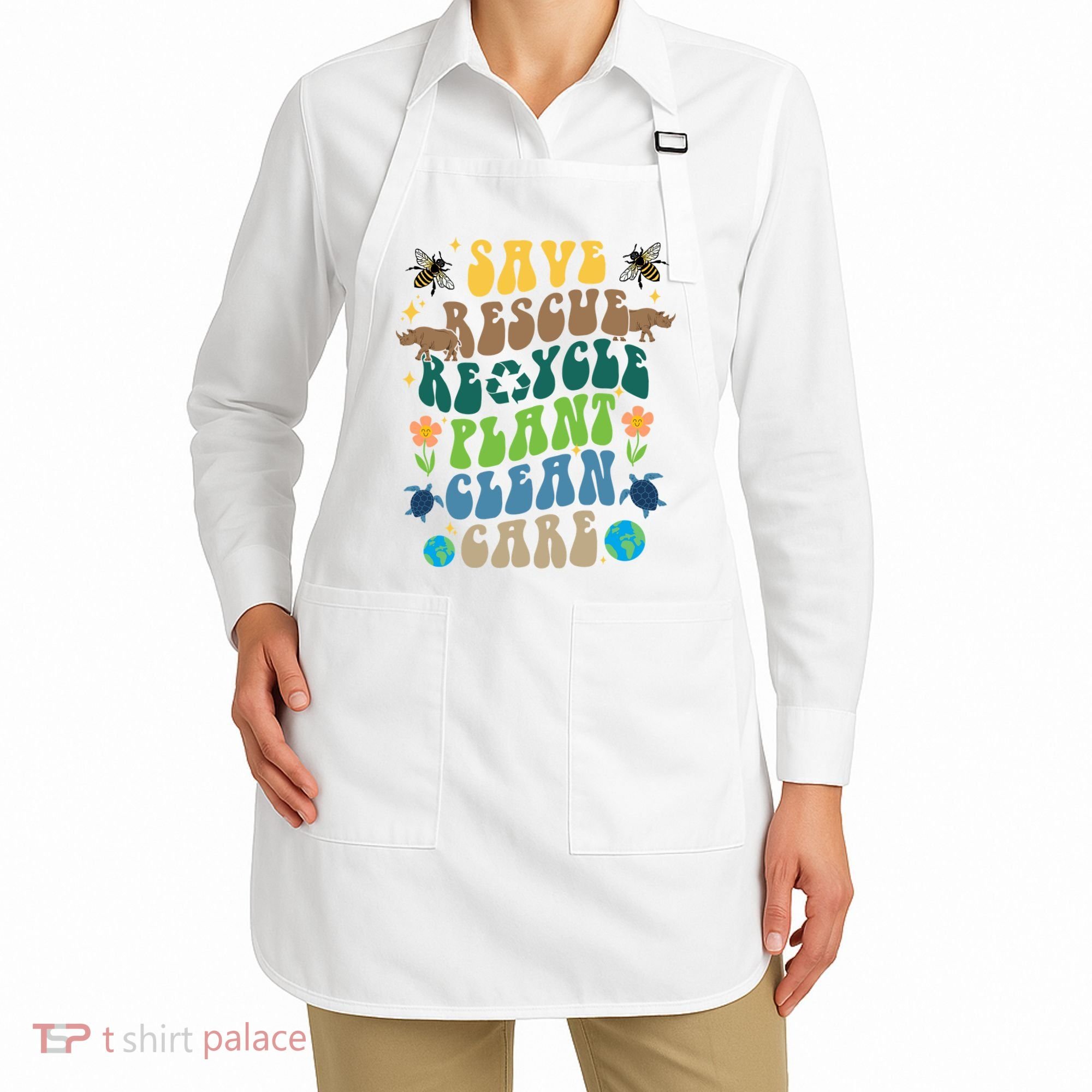 Save Rescue Recycle Plant Clean Care Earth Day Apron