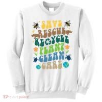 Save Rescue Recycle Plant Clean Care Earth Day Sweatshirt thumb 0