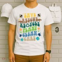 Save Rescue Recycle Plant Clean Care Earth Day T-Shirt thumb 6
