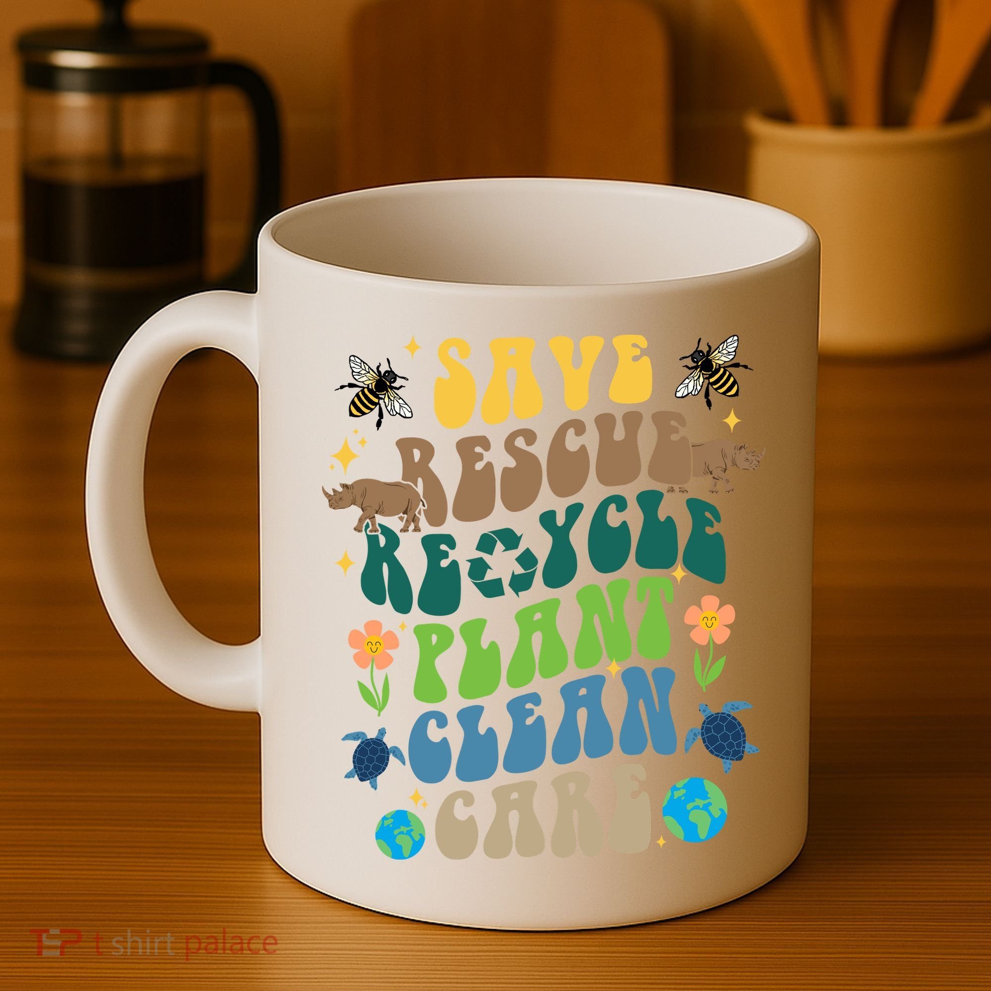 Save Rescue Recycle Plant Clean Care Earth Day Coffee Mug