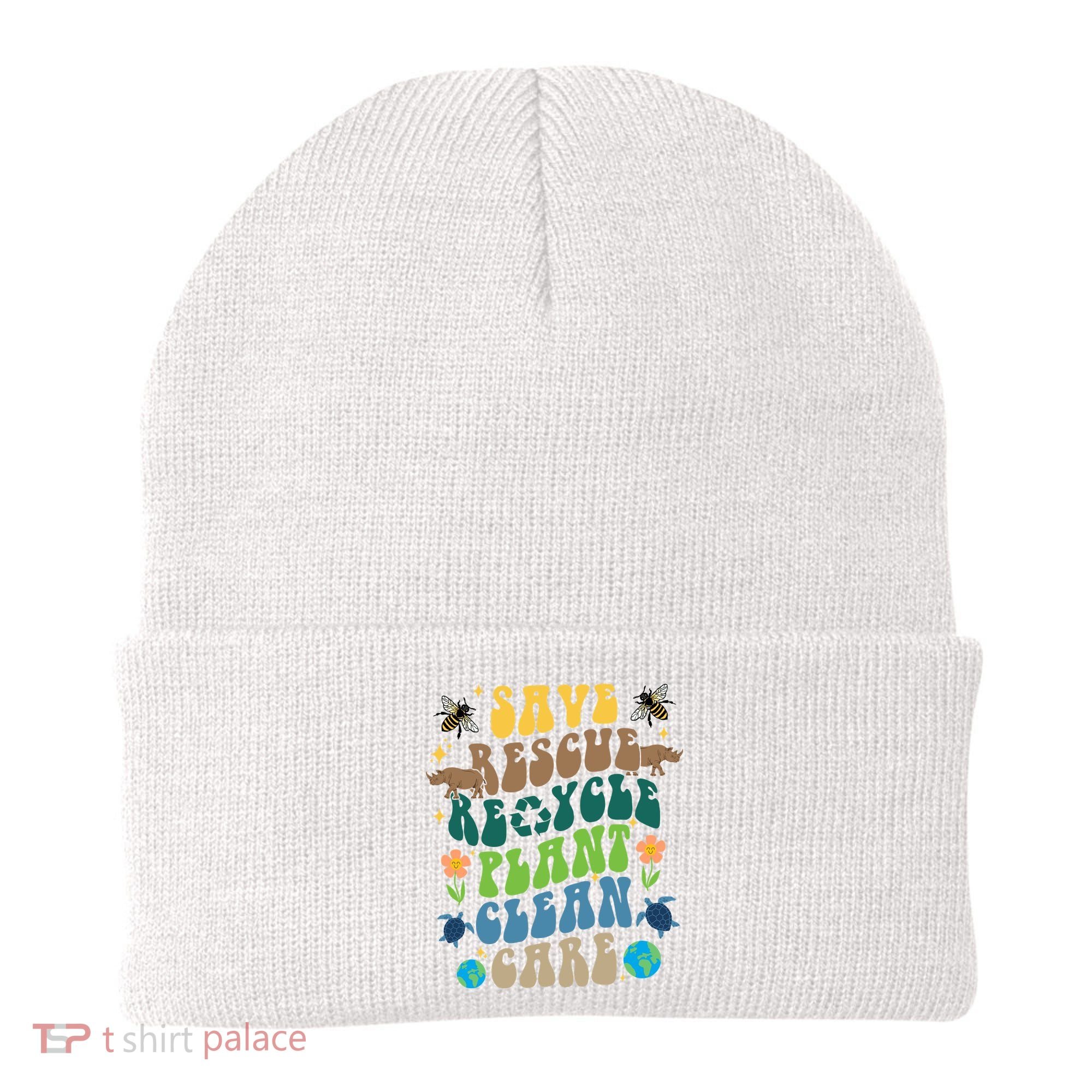 Save Rescue Recycle Plant Clean Care Earth Day Beanie