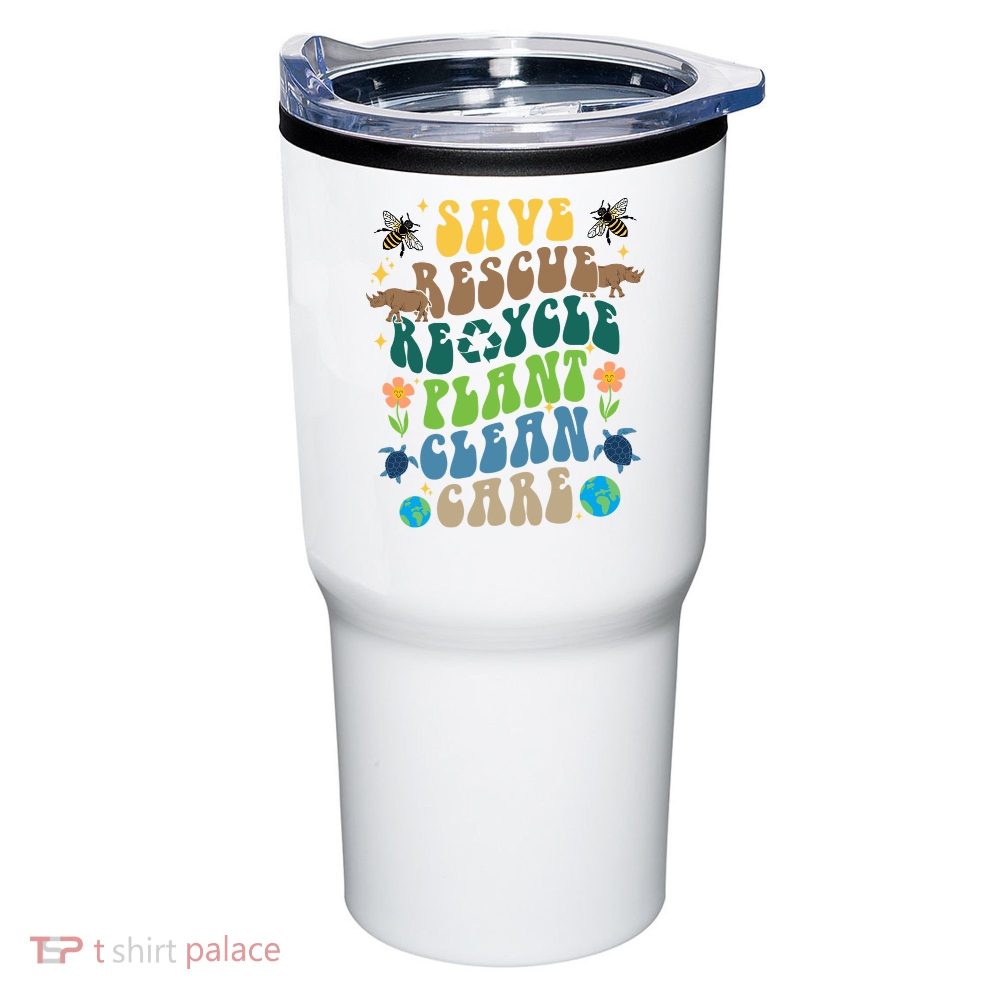 Save Rescue Recycle Plant Clean Care Earth Day Tumbler