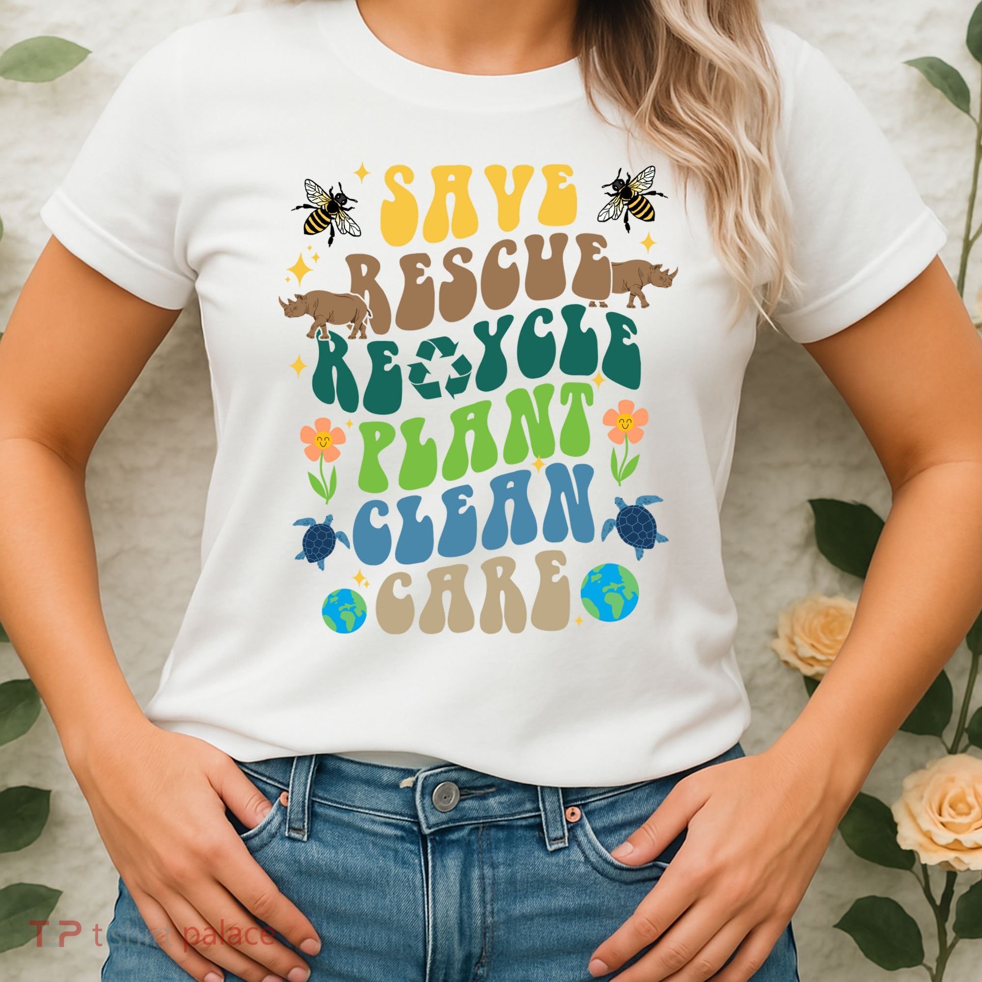 Save Rescue Recycle Plant Clean Care Earth Day Women's T-Shirt