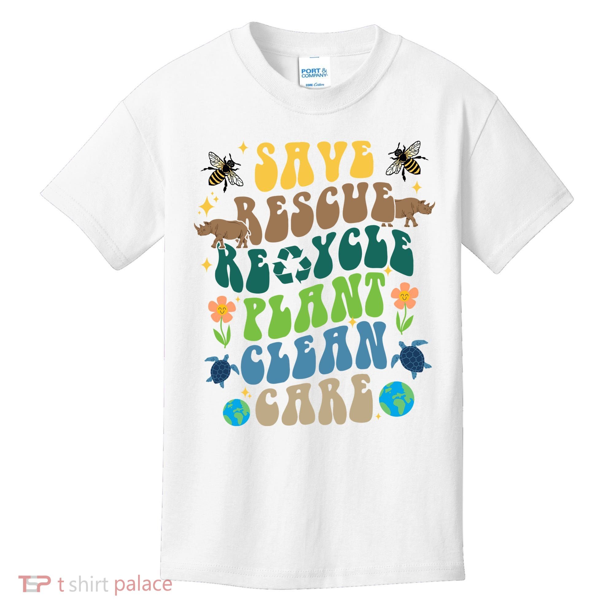 Save Rescue Recycle Plant Clean Care Earth Day Kids T-Shirt