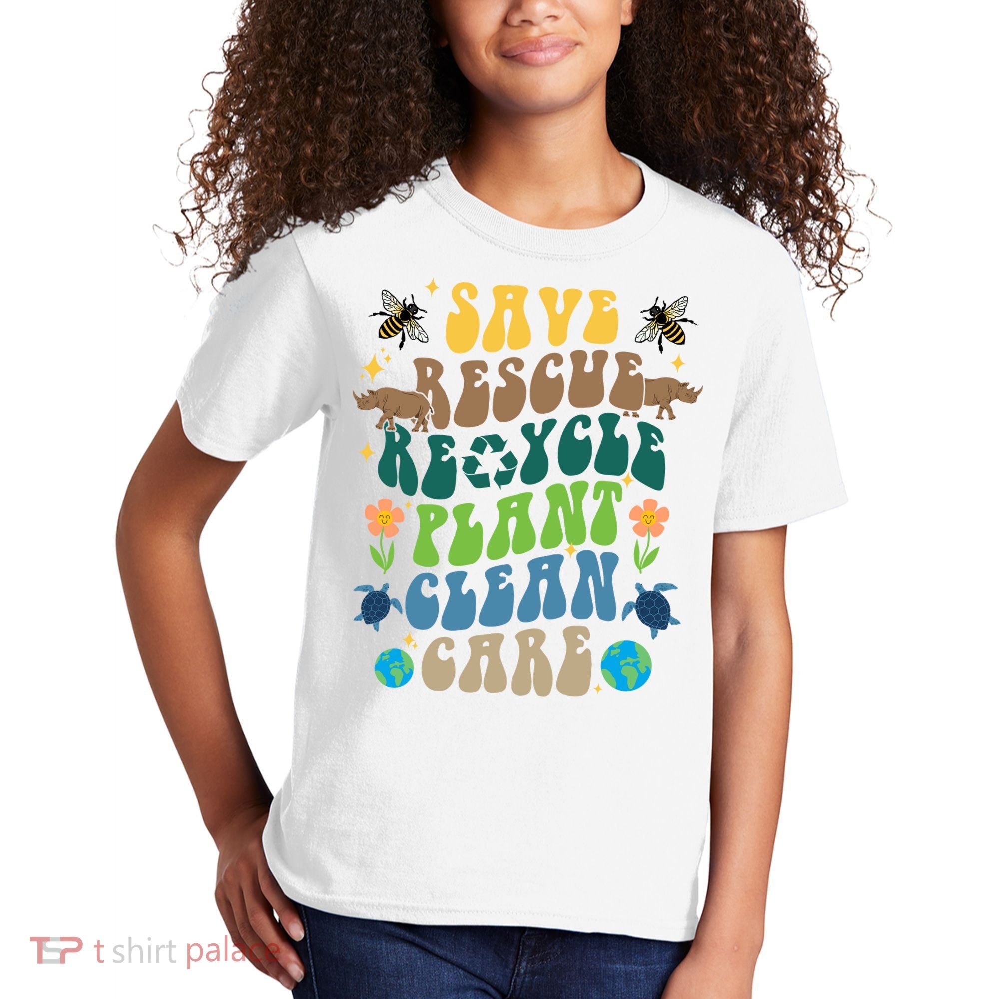 Save Rescue Recycle Plant Clean Care Earth Day Kids T-Shirt