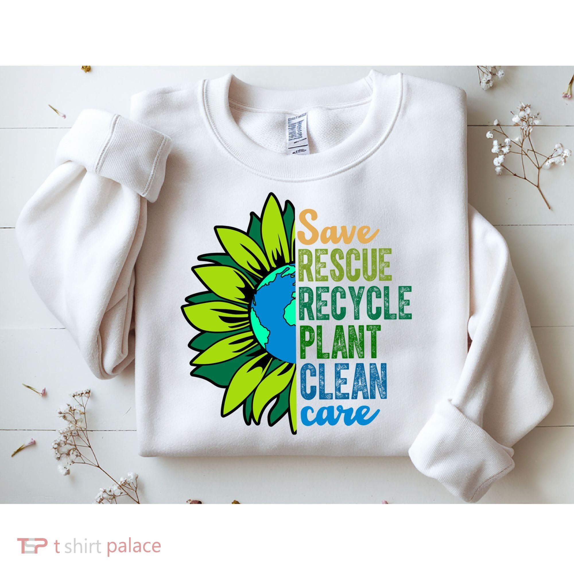 Save Rescue Recycle Plant Clean Care Earth Day Sweatshirt