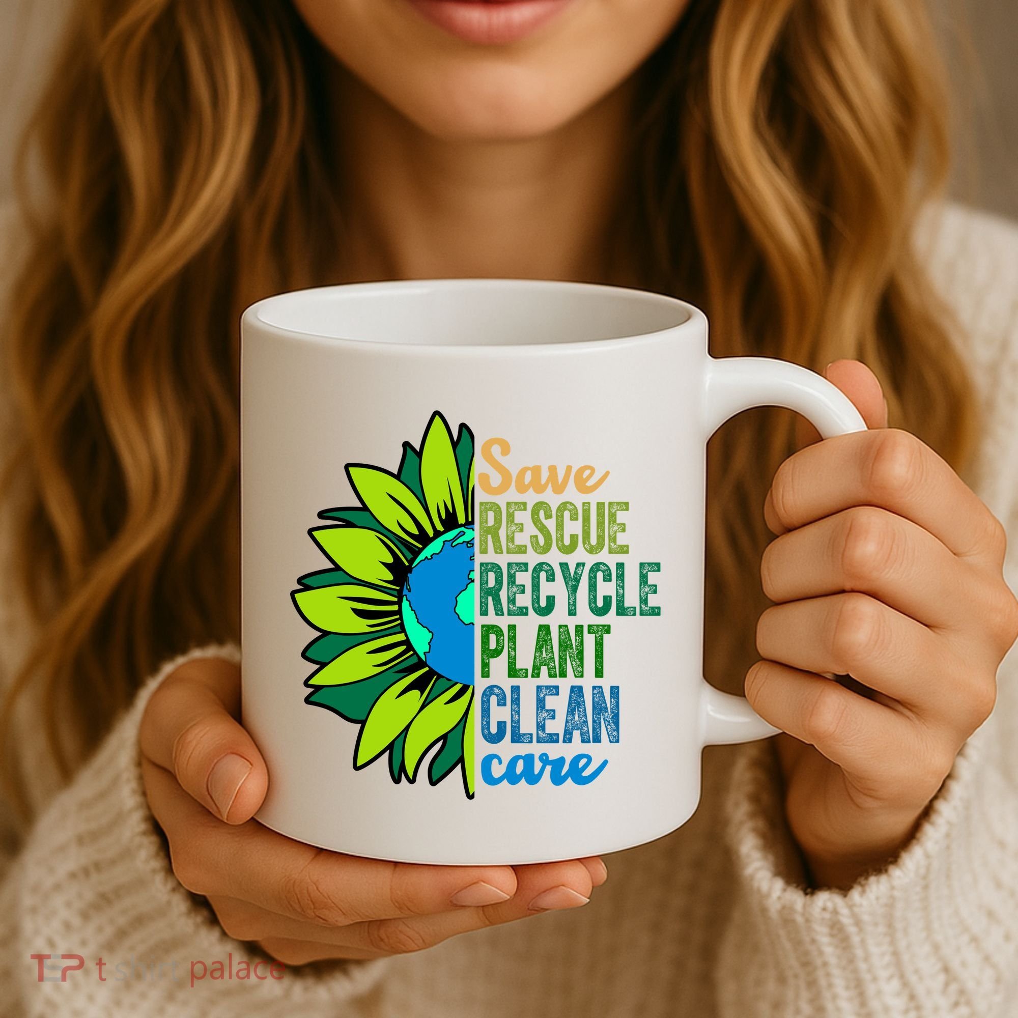 Save Rescue Recycle Plant Clean Care Earth Day Coffee Mug