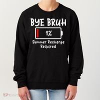 Summer Recharge Required Funny Last Day Of School Bye Bruh Women's Sweatshirt thumb 0