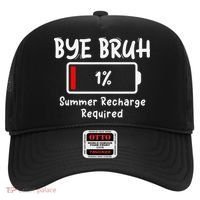 Summer Recharge Required Funny Last Day Of School Bye Bruh Hat thumb 0