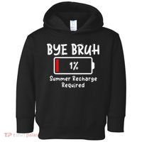Summer Recharge Required Funny Last Day Of School Bye Bruh Toddler Hoodie thumb 0