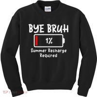 Summer Recharge Required Funny Last Day Of School Bye Bruh Kids Sweatshirt thumb 0
