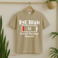 Summer Recharge Required Funny Last Day Of School Bye Bruh T-Shirt thumb 2