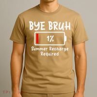 Summer Recharge Required Funny Last Day Of School Bye Bruh T-Shirt thumb 3