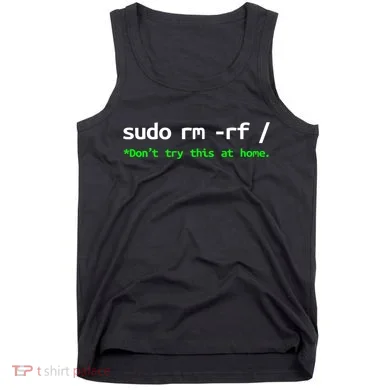 Sudo Rm Rf Linux, Programmer, Engineer, Opensource Tank Top