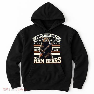 Support Right To Keep And Arm Bears Humorous Wildlife Rights Hoodie