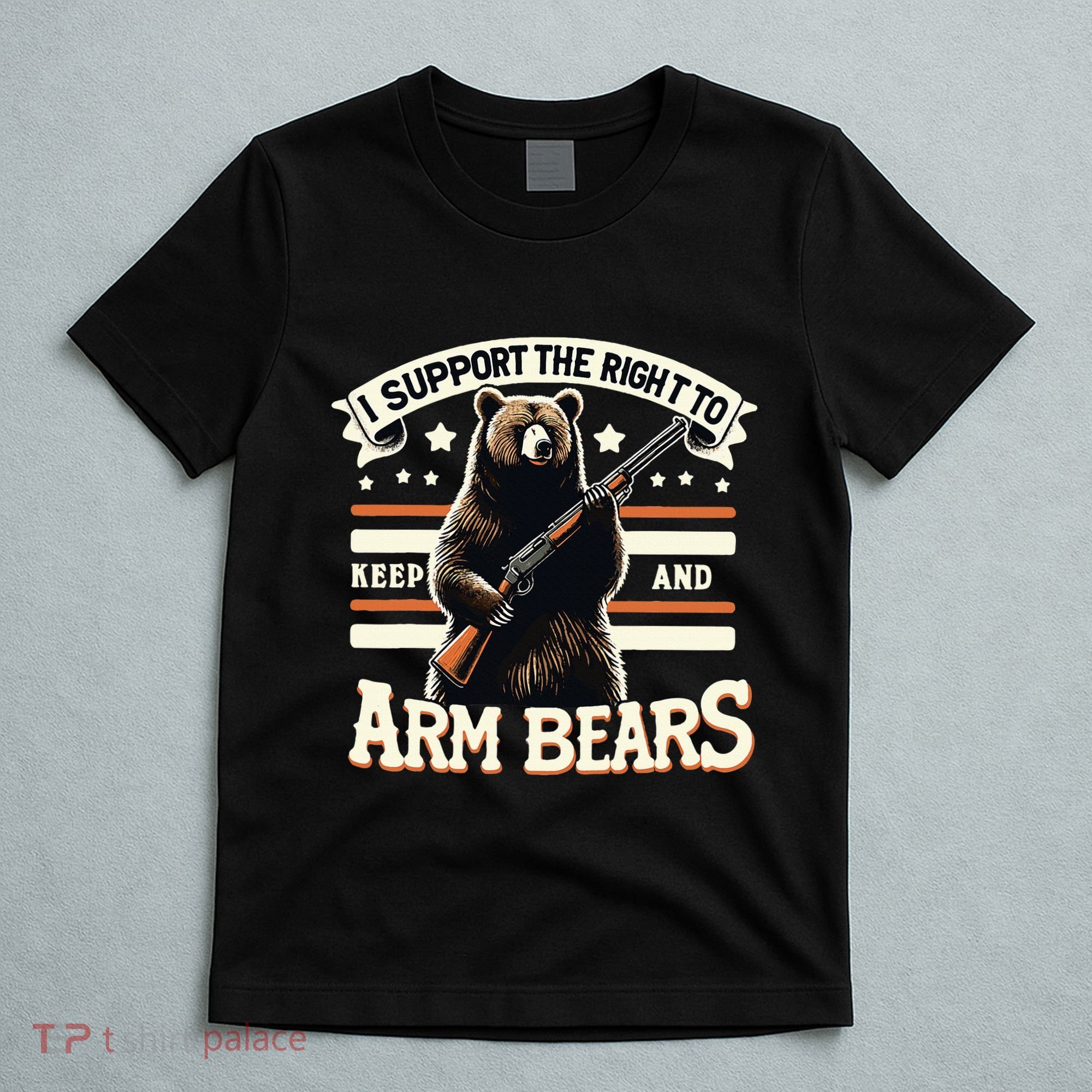 Support Right To Keep And Arm Bears Humorous Wildlife Rights T-Shirt