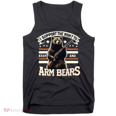 Support Right To Keep And Arm Bears Humorous Wildlife Rights Tank Top