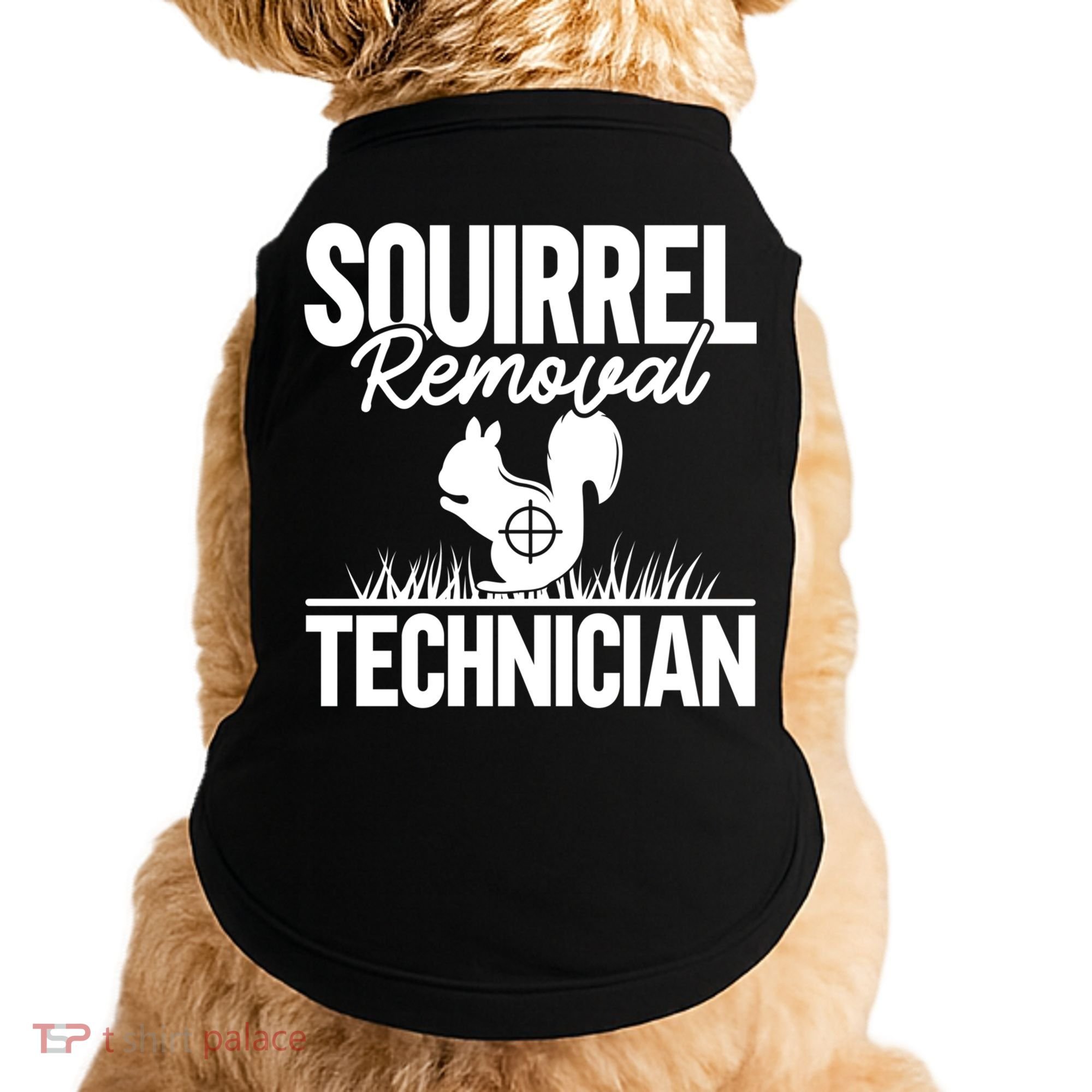 Squirrel Removal Technician Funny Squirrel Hunting Gift Doggie Tank